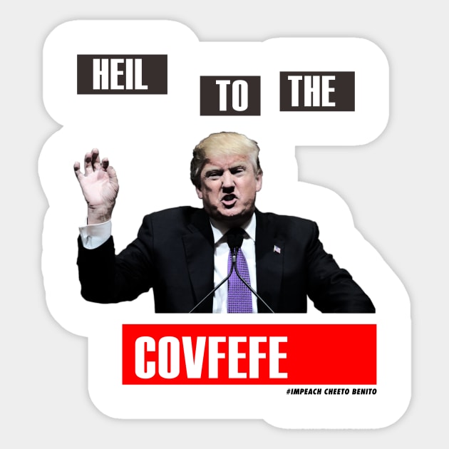 Covfefe 2 Sticker by edgarcat
